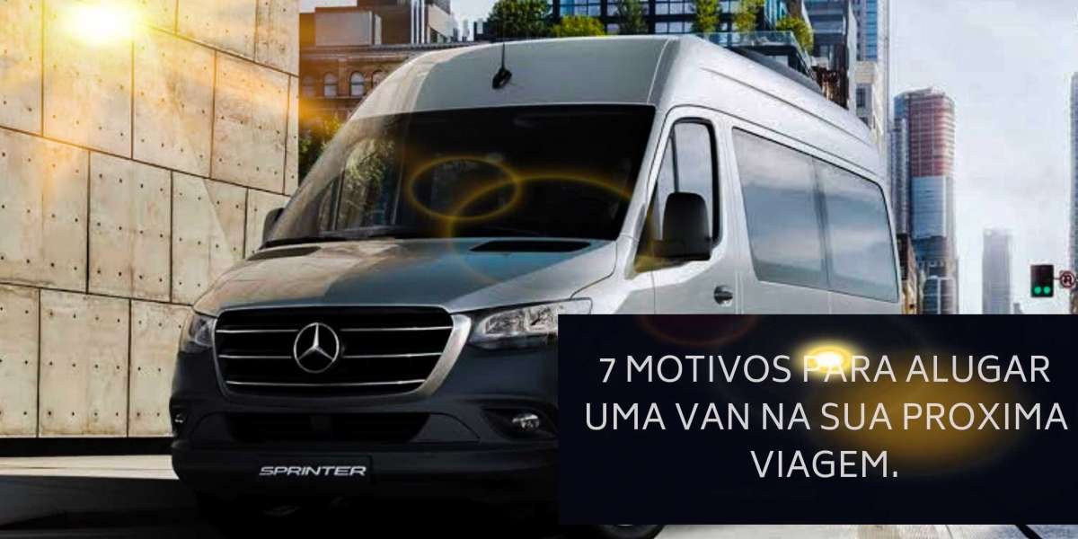 Aluguel de Vans em Rio Preto: A Solução Ideal para Suas Viagens em Grupo